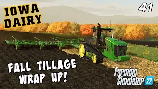 Back from vacation!  Time to wrap up our fall tillage! - IOWA DAIRY UMRV EP41 - FS22