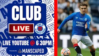 RANGERS ARE BACK - Live Fri 15th Sept @ 6.30pm - Club Live