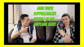 Man Finds Doppelgänger Sitting In His Airplane Seat!