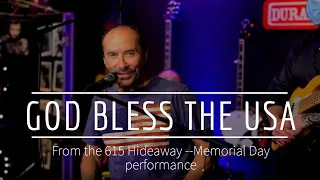 Lee Greenwood - God Bless the USA (Live from 615 Hideaway)