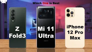 Samsung Galaxy Z Fold3 5G vs Xiaomi Mi 11 Ultra vs iPhone 12 Pro Max