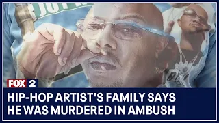 Hip-hop artist's family says he was murdered in ambush