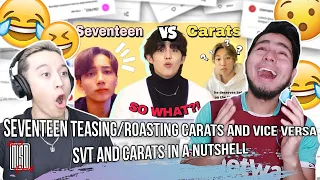 Seventeen teasing/roasting Carats and vice versa | SVT and Carats in a nutshell | NSD REACTION