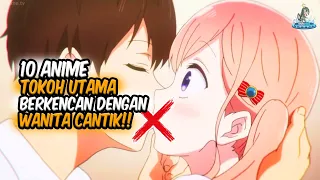 KENCAN DENGAN WANITA CANTIK!! Inilah 10 Anime Tokoh Utama Berkencan dengan Seorang Wanita Cantik!