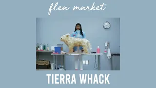 flea market - tierra whack (s l o w e d  d o w n)