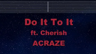 Practice Karaoke♬ Do It To It ft. Cherish - ACRAZE 【With Guide Melody】 Instrumental