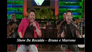 Show De Recaída – Bruno e Marrone (LETRA)