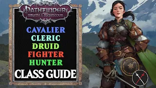 Pathfinder Wrath of the Righteous Classes Guide - Cavalier, Cleric, Druid, Fighter and Hunter