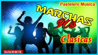 💃🕺 Solo Marchas 90s Musica Dance  🎶 Parte 01 Pastelero Musica 🎉