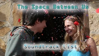 The Space Between Us OST Soundtrack list