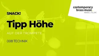 CBM Snack 8 - Tipp für die Höhe auf der Trompete