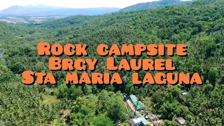 ROCK CAMPSITE BRGY LAUREL STA MARIA LAGUNA