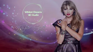 Taylor Swift - Wildest Dreams| 8d Audio | 🎧 Use Headphones 🎧