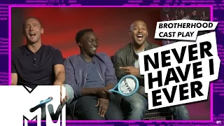 BrOTHERHOOD Cast Play NEVER HAVE I EVER | MTV Movies