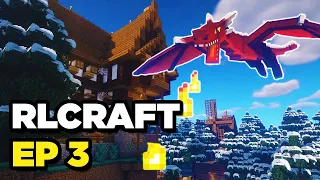 RLCraft Let's Play - Why are Dragons EVERYWHERE (Ep 3)