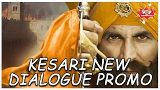 Akshay Kumar #Kesari New Dialogue Promo Released