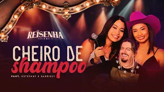 Reinaldo Meirelles - Cheiro de Shampoo Part. Estefany e Gabriely I DVD Reisenha (Vol.1)