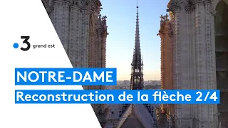 Notre-Dame  de Paris : le chantier de reconstruction de la flèche 2/4,  Le chantier de leur vie