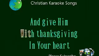 COME INTO HIS PRESENCE KARAOKE