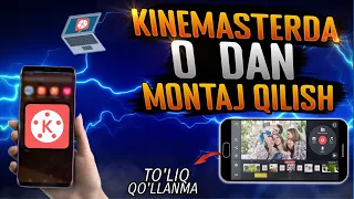 TELEFONDA VIDEO MONTAJ QILISH | KINEMASTERDA ISHLASH | MONTAJ QILISH | VIDEO MONYAJ