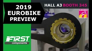 Eurobike 2019 Product Preview | First Components
