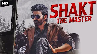 Dhanush's SHAKTI : THE MASTER - Hindi Dubbed Full Movie | Action Romantic Movie | Diya & Parul Yadav