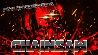 SFMSHORT| Chainsaw | Family Force 5 - Chainsaw