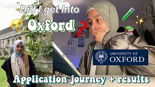 Did I get Into The University of Oxford? ( Oxford Application Journey!)