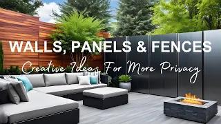 Walls, Panels & Fence Ideas And Inspiration || Exclusive Unique Styles For Privacy On Your Property