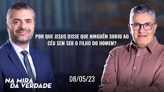 Por que Jesus disse que ninguém subiu ao céu sem ser o Filho do Homem?