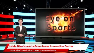 Inside Nike’s new LeBron James Innovation Center