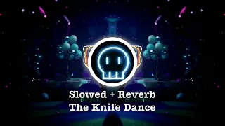 [SLOWED + REVERB] The Knife Dance | Murder Drones