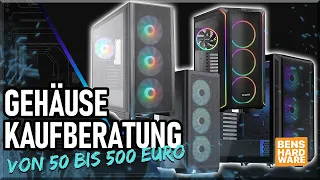 DIE ULTIMATIVE PC-GEHÄUSE KAUFBERATUNG! Die BESTEN GEHÄUSE von 50€ bis 500€!