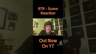 (Preview) Yet Another BTR Hit? - Suave (REACTION)