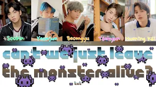 TXT - CAN'T WE JUST LEAVE THE MONSTER ALIVE? (Color Coded Lyrics|ПЕРЕВОД Н АРУССКИЙ|КИРИЛЛИЗАЦИЯ)