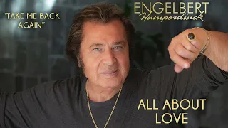 Engelbert Humperdinck - "Take Me Back Again" | Official Audio