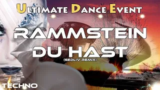 Techno ♫ Rammstein - Du Hast (Sedliv Remix)