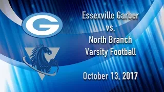 BCTV Sports - Essexville Garber vs. North Branch Varsity Football - October 13, 2017