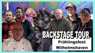 BACKSTAGE TOUR - Frühlingsfest Wilhelmshaven 2024 - Break Dance, Barockflieger, Skooter & Co.