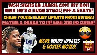 WSH Sign MY BOY LB Jabril Cox! Chase Young Injury Update! Mathis & Obada to IR! 2nd RD CURSE! & More