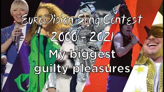 Eurovision 2000 - 2021; My Biggest Guilty Pleasure of Each Year