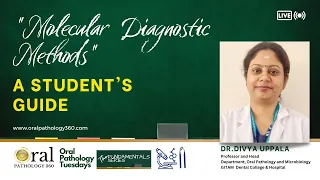 Molecular Diagnostic Methods| Oral Pathology 360