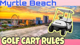 So You Want To Drive A Golf Cart in Myrtle Beach?