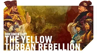 The Yellow Turban Rebellion | DOCUMENTARY