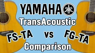 Yamaha TransAcoustic FS-TA vs FG-TA Comparison