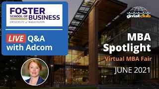 Foster Adcom Live Q&A | Foster (Washington) MBA Admissions | #MBA Spotlight Fair June 2021