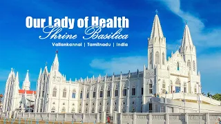 Our Lady of Health Shrine Basilica | Vailankanni | Tamilnadu | India | Marian Apparition Shrine