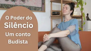 O Poder do Silêncio | Conto Budista