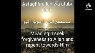 "Astaghfirullah wa atubu ilaih"  repeated 1000 times #forgiveness|#sustenance#wealth