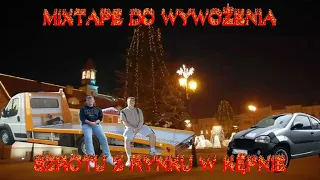 █▬█ █ ▀█▀ MIXTAPE DO WYWOŻENIA SZROTU Z RYNKU W KĘPNIE